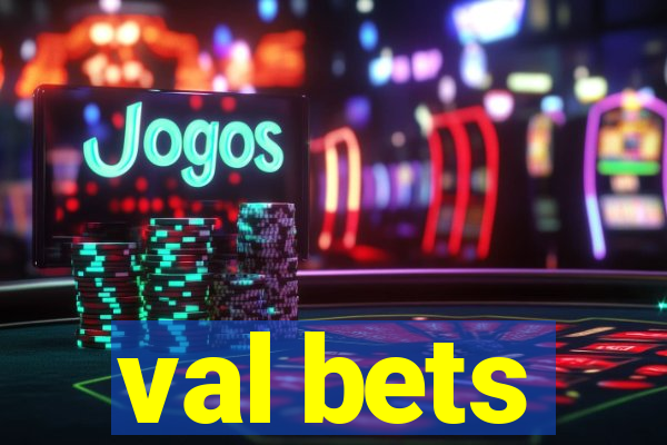 val bets